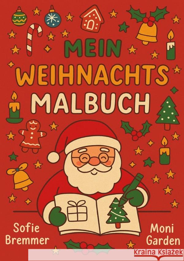 Mein Weihnachtsmalbuch Garden, Monique 9783565089260