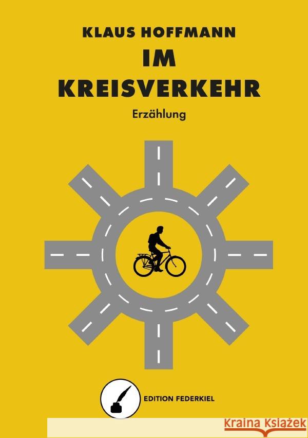 Im Kreisverkehr Hoffmann, Klaus 9783565089406