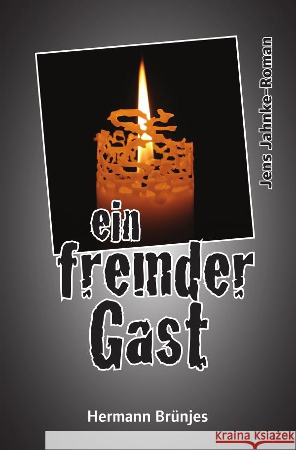 ein fremder Gast Brünjes, Hermann 9783565089956 epubli