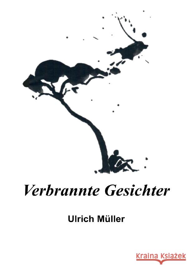 Verbrannte Gesichter Müller, Ulrich 9783565090648