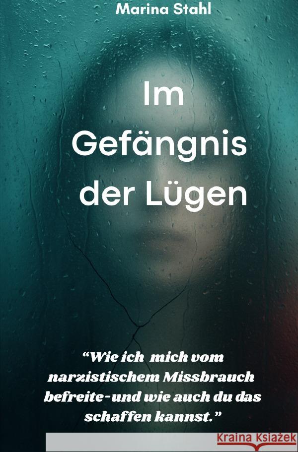Im Gefängnis der Lügen Stahl, Marina 9783565091737