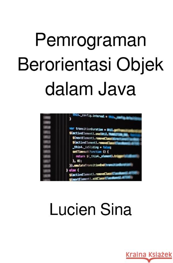 Pemrograman Berorientasi Objek dalam Java Sina, Lucien 9783565092062 epubli