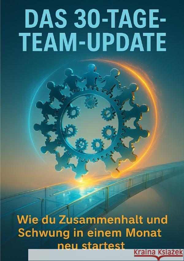 Das 30-Tage-Team-Update Brandl, Leonie 9783565092321