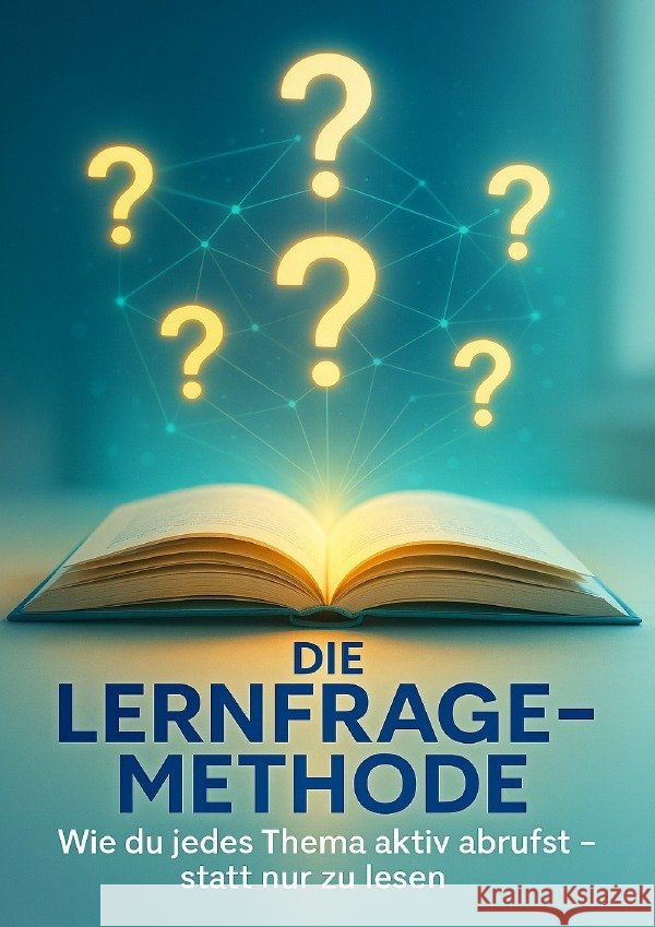 Die Lernfrage-Methode Neumann, Clara 9783565092475