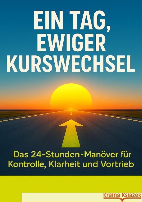 Ein Tag, ewiger Kurswechsel Schulz, Paul 9783565092499