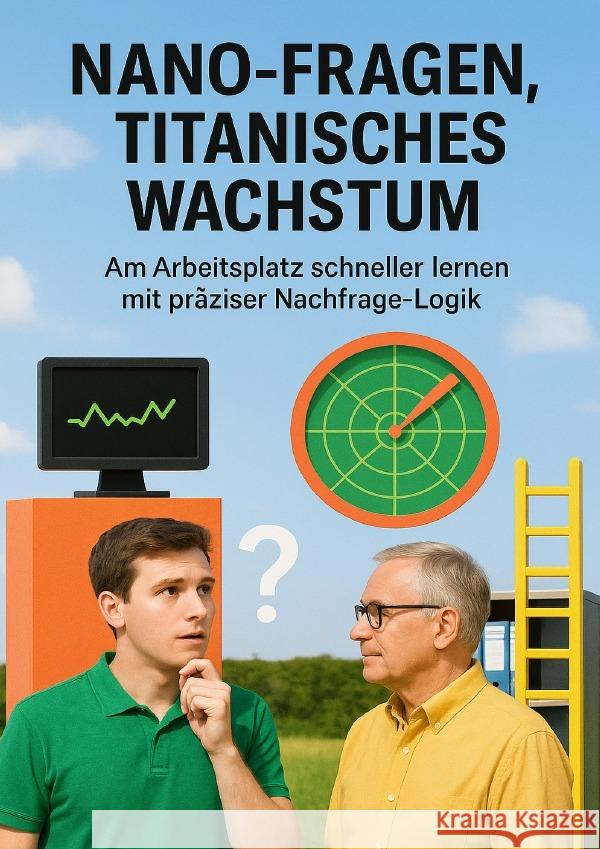 Nano-Fragen, titanisches Wachstum Lange, Moritz 9783565092598