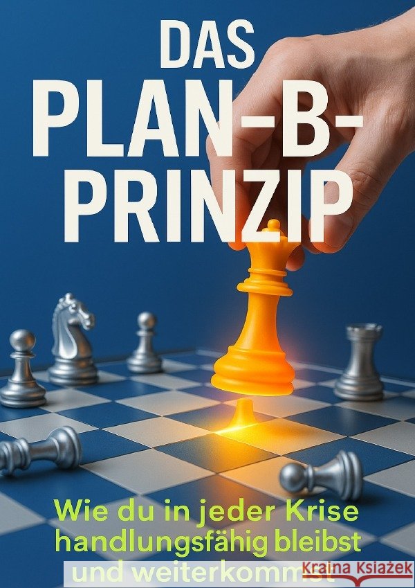 Das Plan-B-Prinzip Adler, Kerstin 9783565092819