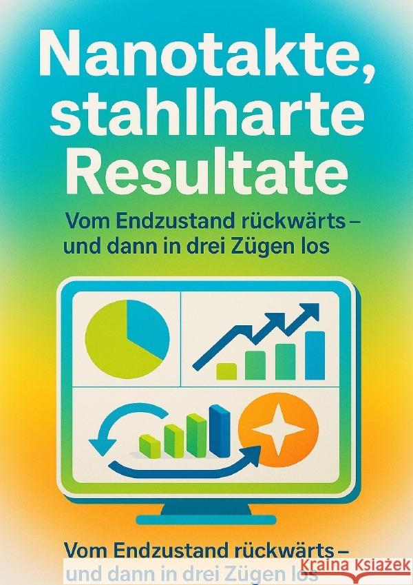 Nanotakte, stahlharte Resultate Busch, Verena 9783565093106 epubli