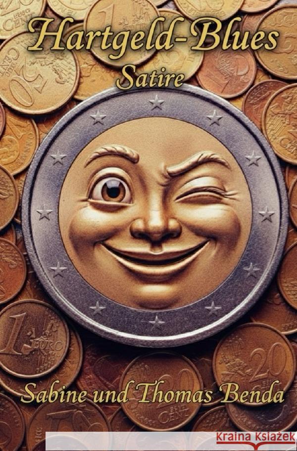 Hartgeld-Blues Benda, Sabine und Thomas 9783565093564 epubli