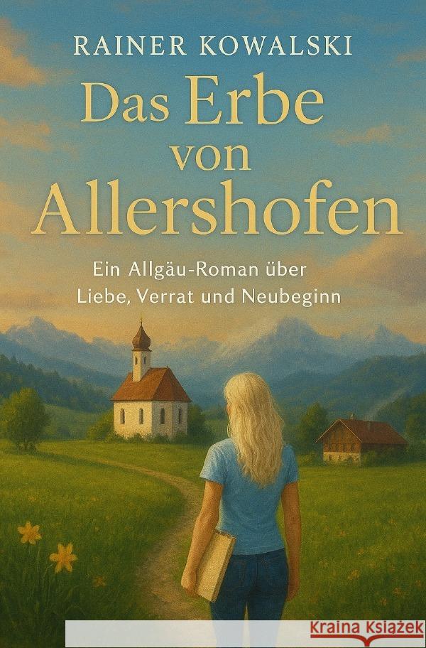 Das Erbe von Allershofen Kowalski, Rainer 9783565094806