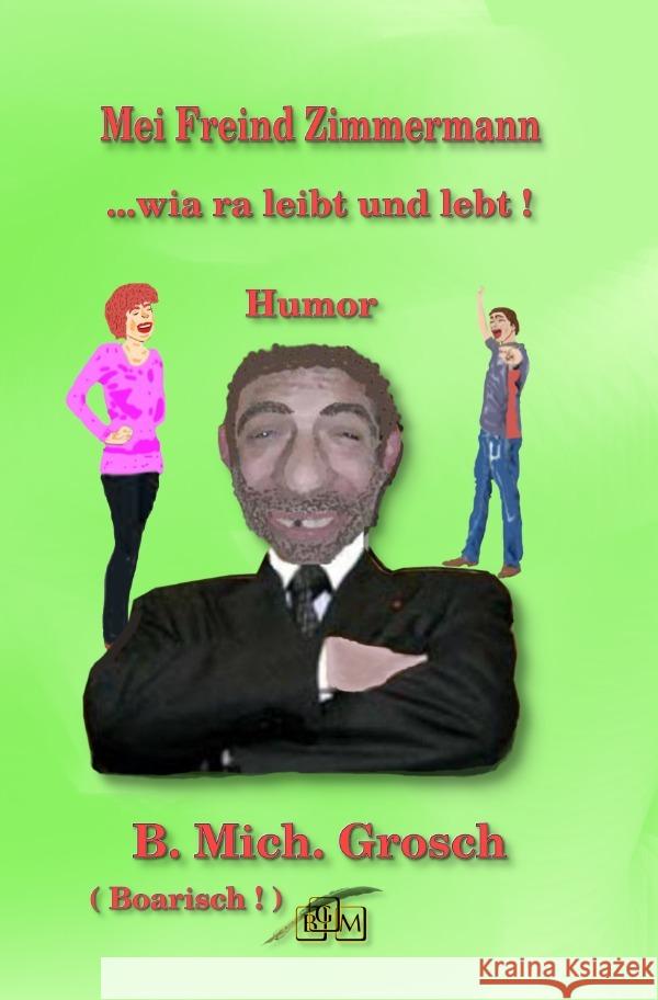 Mei Freind Zimmermann Grosch, Bernd Michael 9783565094875 epubli