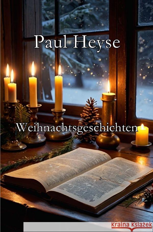 Weihnachtsgeschichten Heyse, Paul 9783565096527 epubli
