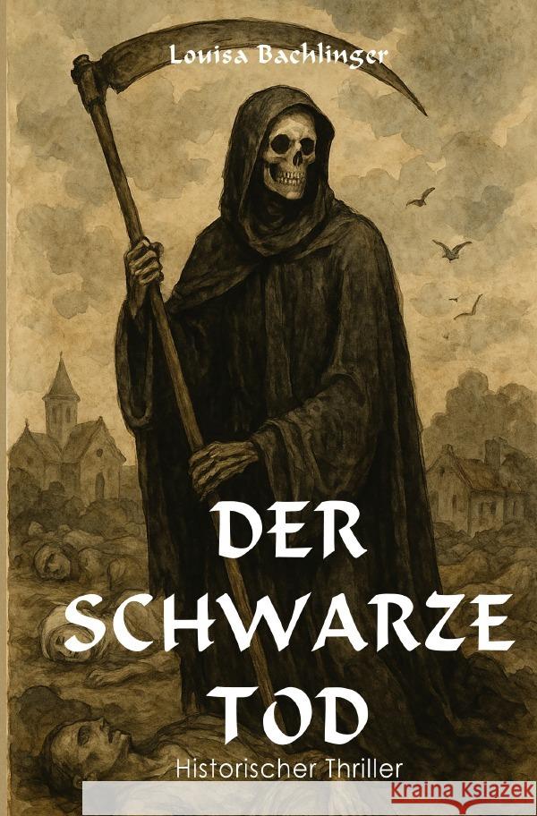 Der schwarze Tod Bachlinger, Louisa 9783565097173 epubli