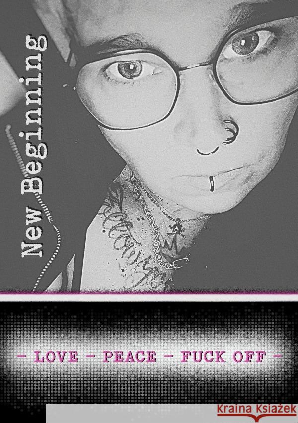 New Beginning - LOVE - PEACE - FUCK OFF - Harke-Blank, Isabelle 9783565099771