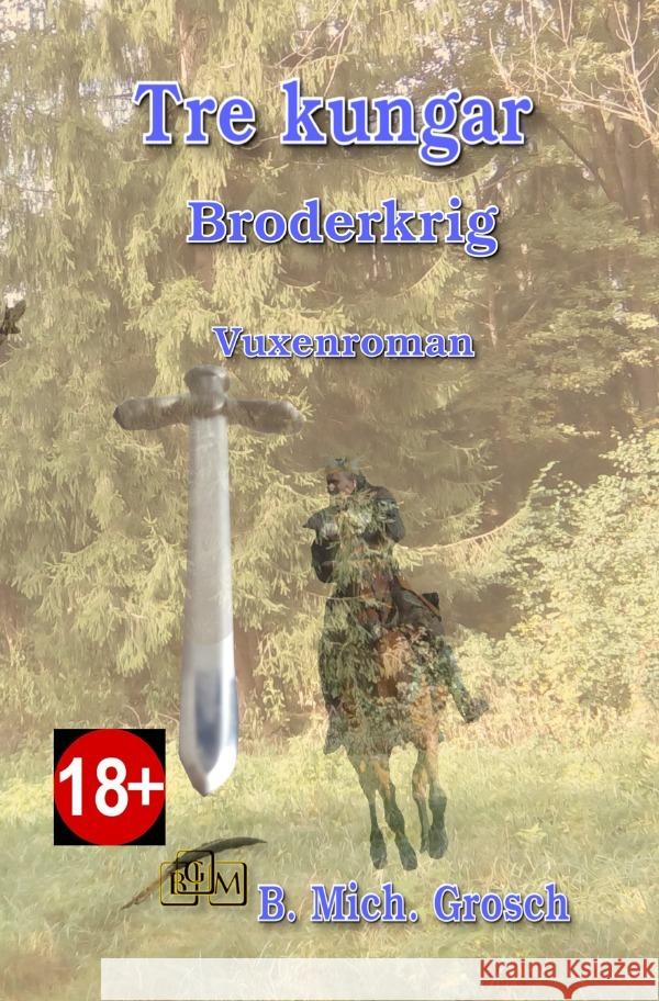 Tre kungar Grosch, Bernd Michael 9783565099849 epubli