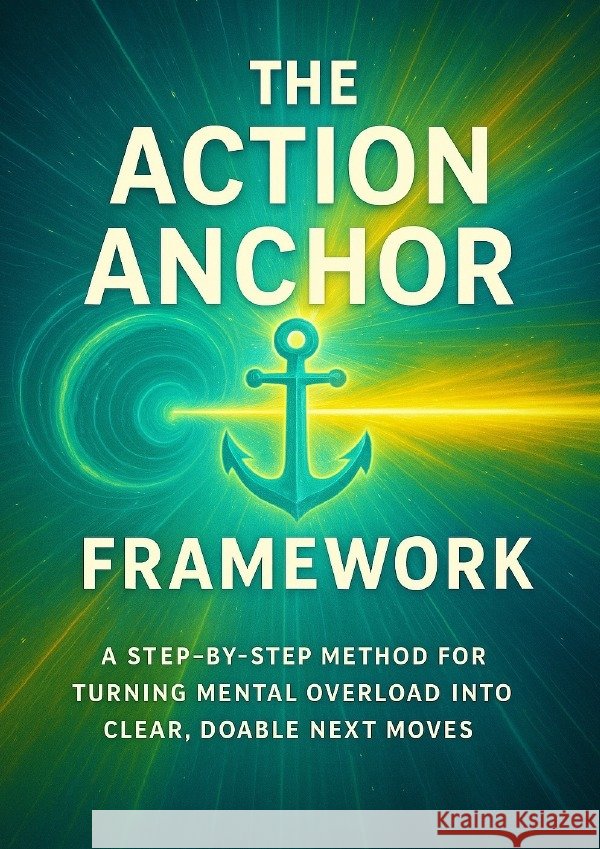 The Action Anchor Framework Carmichael, Adrian 9783565100675