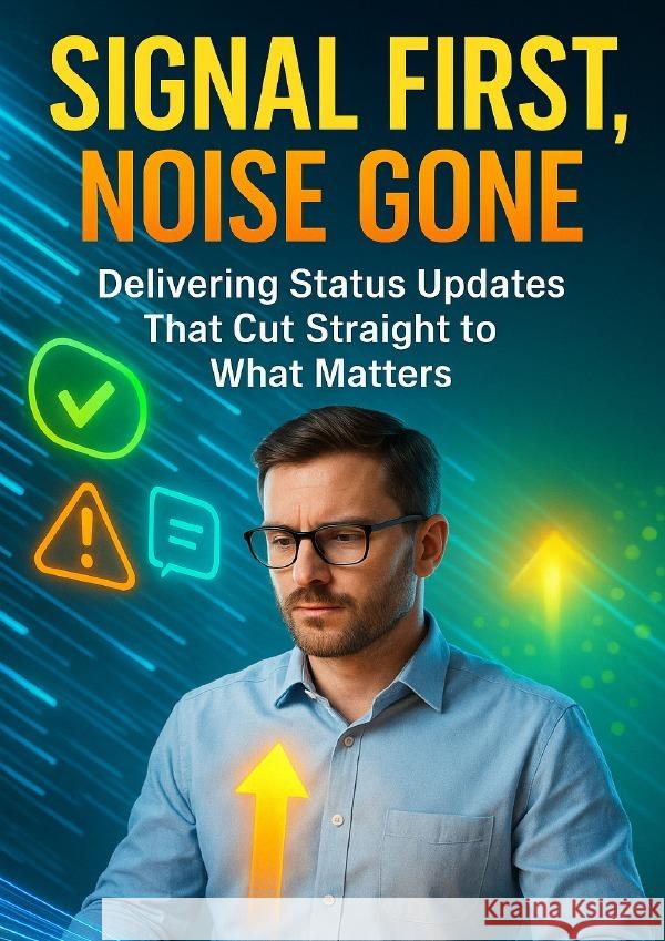 Signal First, Noise Gone Harrington, Mia 9783565101078 epubli