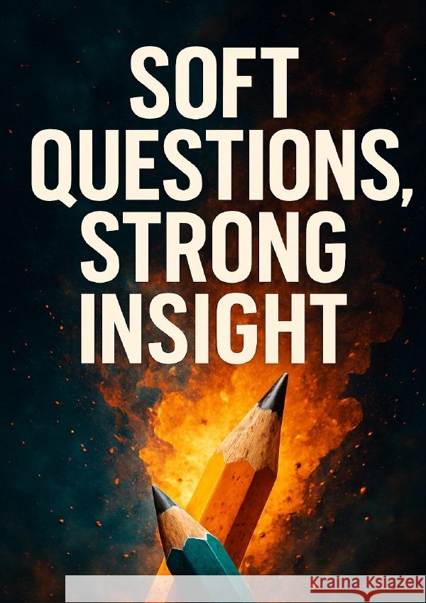 Soft Questions, Strong Insight Hayes, Jonathan 9783565101122