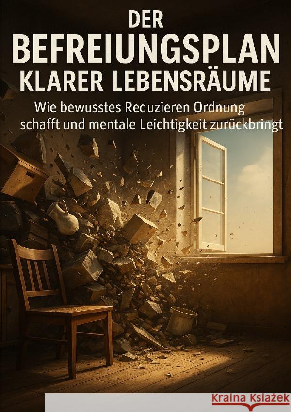Der Befreiungsplan Klarer Lebensräume Müller, Anna-Lena 9783565102273