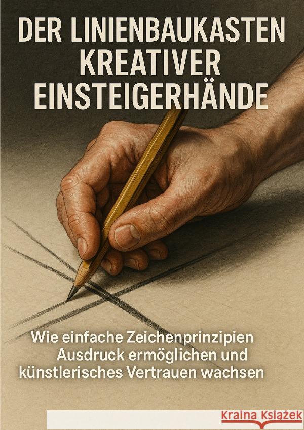 Der Linienbaukasten Kreativer Einsteigerhände Freund, Michael 9783565102471