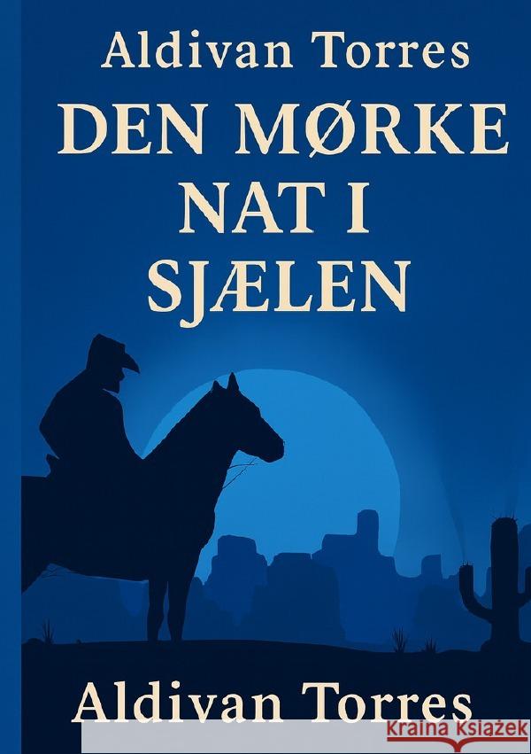 Den Mørke Nat i Sjælen Teixeira Torres, Aldivan 9783565103256 epubli