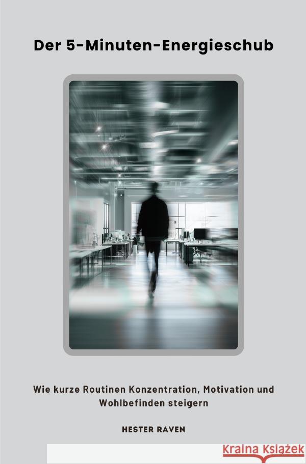 Der 5-Minuten-Energieschub Raven, Hester 9783565103461