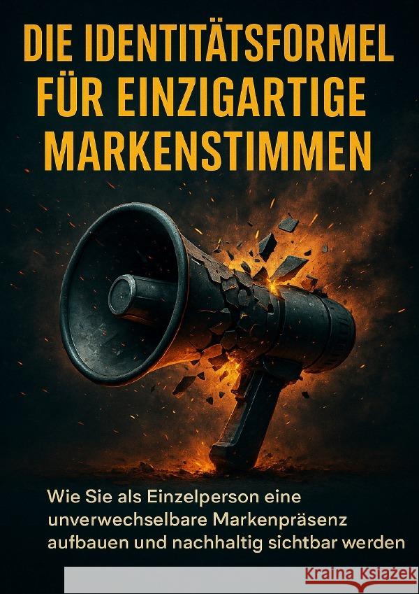 Die Identitätsformel Für Einzigartige Markenstimmen Werner, Jana 9783565104147 epubli