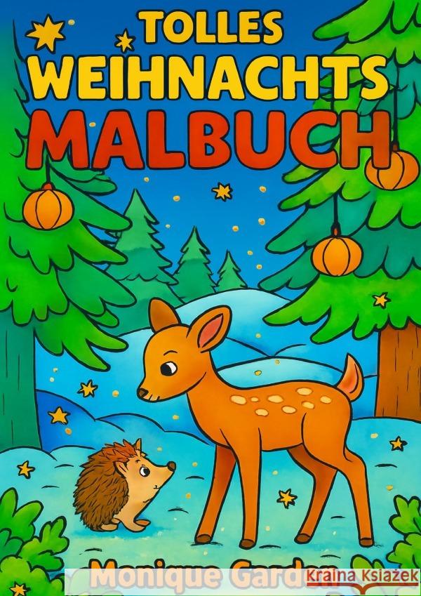 Tolles Weihnachtsmalbuch Garden, Monique 9783565105618