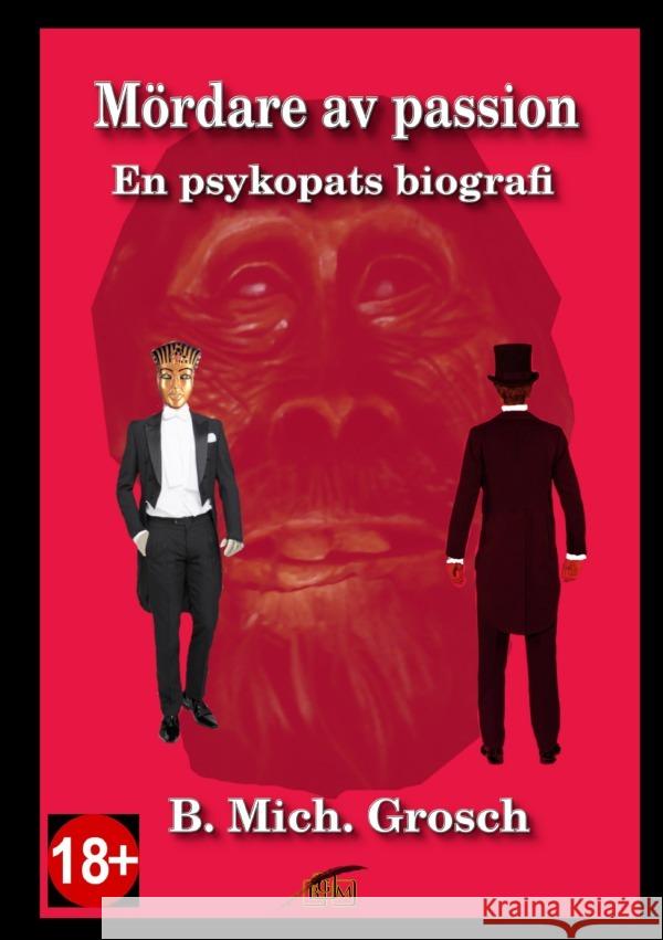 Mördare av passion Grosch, Bernd Michael 9783565105656 epubli