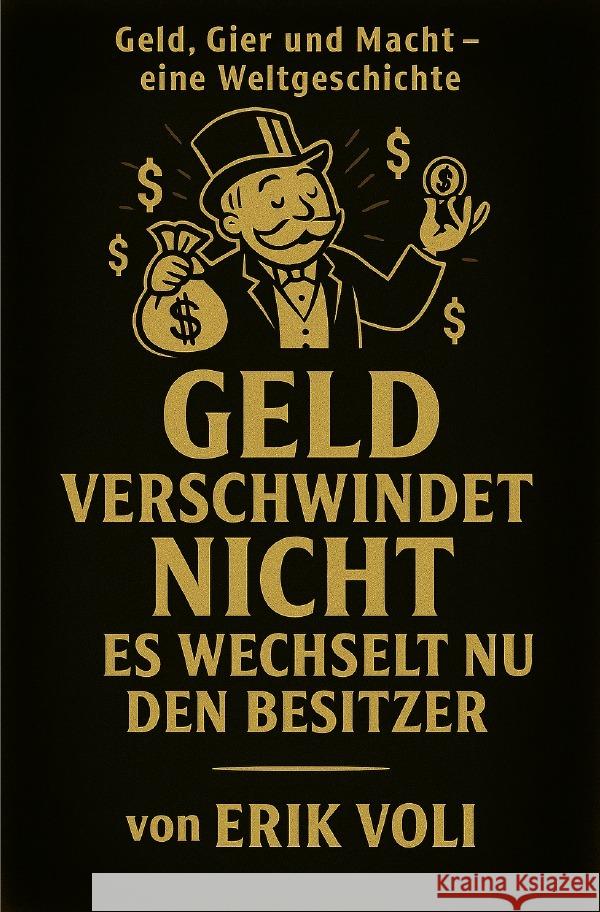 Das Geld der Reichen Voli, Erik 9783565105748 epubli