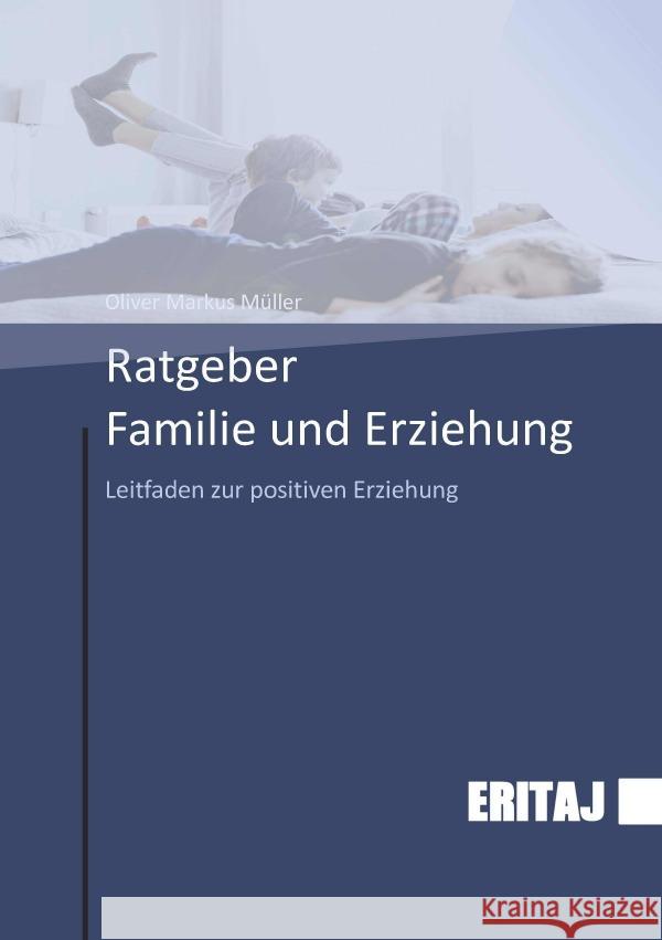 Ratgeber Familie und Erziehung Müller, Oliver Markus 9783565105915