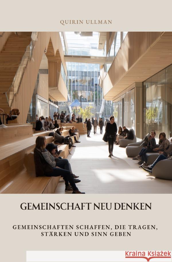 Gemeinschaft neu denken Ullman, Quirin 9783565106257 epubli