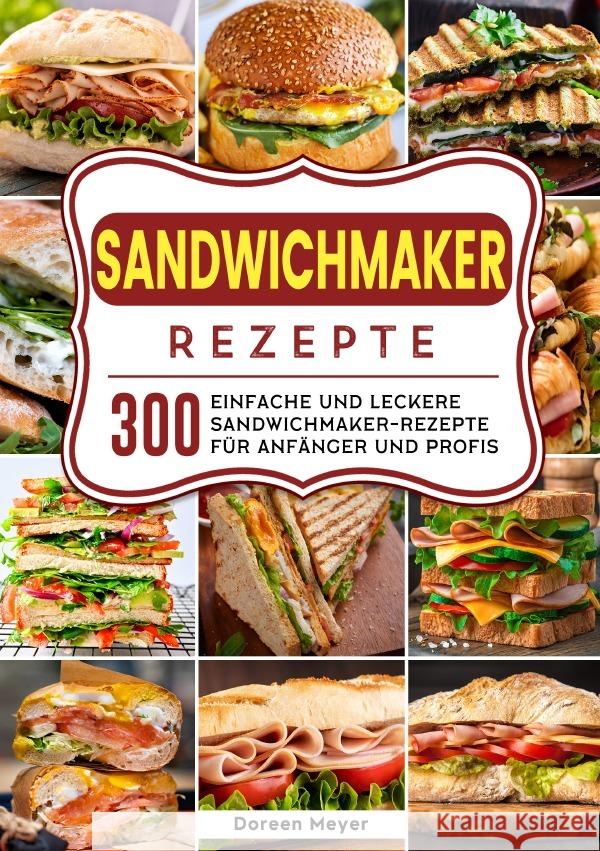 Sandwichmaker Rezepte Meyer, Doreen 9783565106509