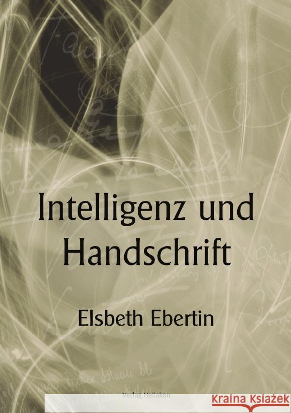 Intelligenz und Handschrift Ebertin, Elsbeth 9783565106738