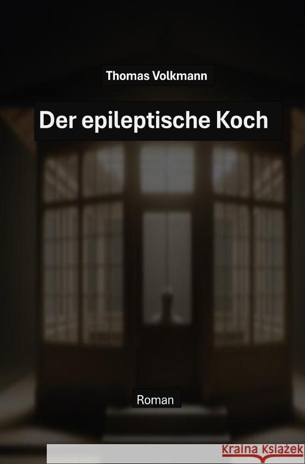 Der epileptische Koch Volkmann, Thomas 9783565108763
