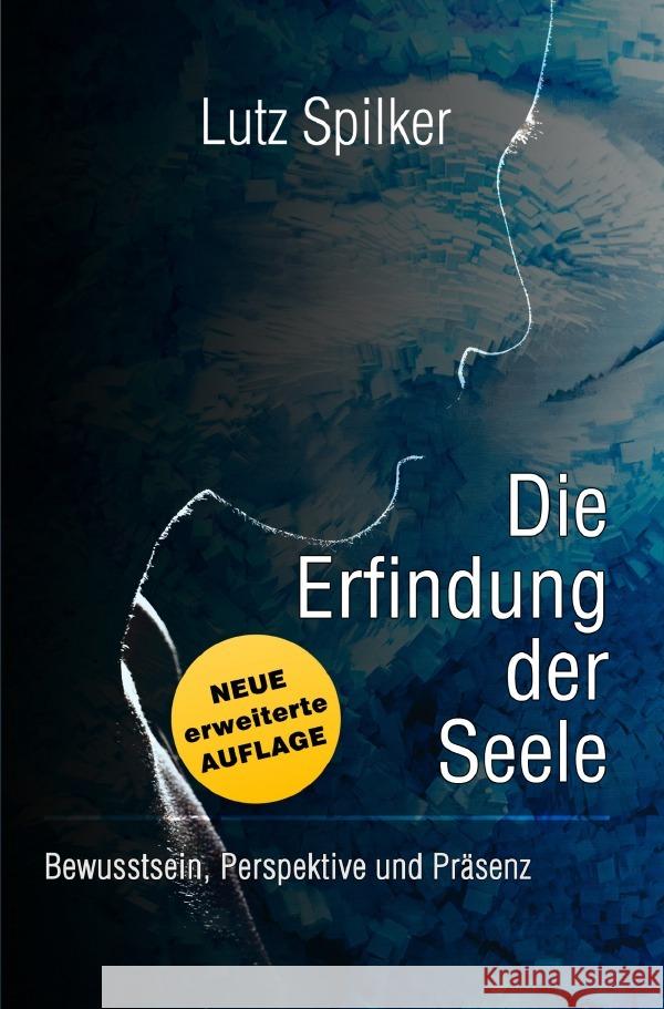 Die Erfindung der Seele Spilker, Lutz 9783565113897