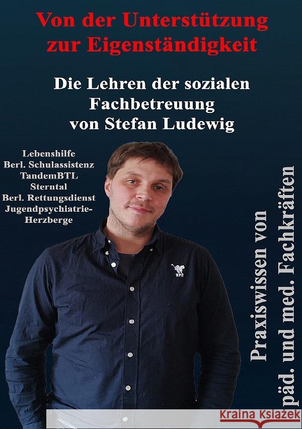 Von der Unterstützung zur Eigenständigkeit I Die Lehren der sozialen Fachbetreuung Sterling, Viktor 9783565114672 epubli