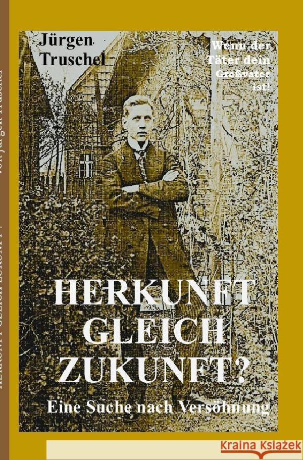 Herkunft gleich Zukunft? Truschel, Jürgen 9783565115198