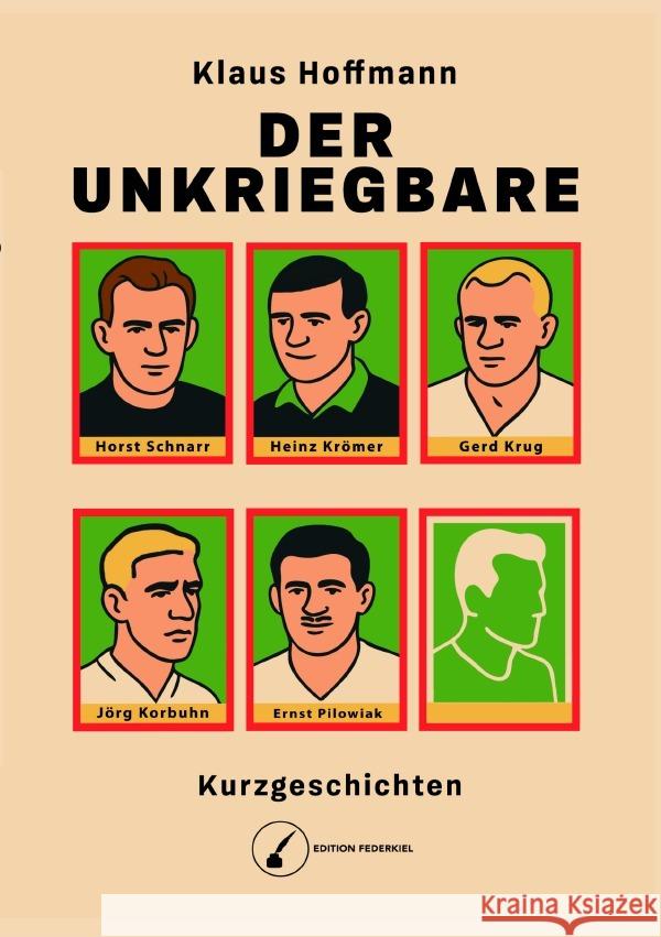 Der Unkriegbare Hoffmann, Klaus 9783565115266