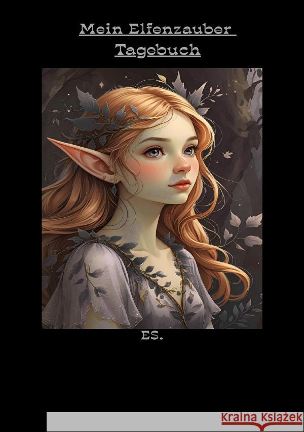 Mein Elfenzaubertagebuch Strobel, Elke 9783565115402