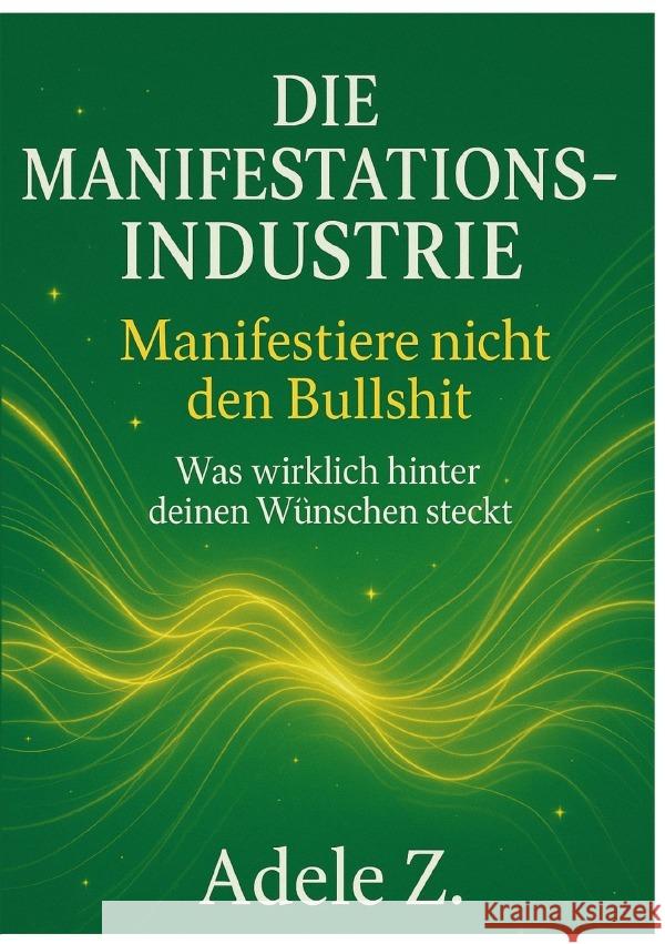 Die Manifestations-Industrie Zimmermann, Frauke 9783565116089