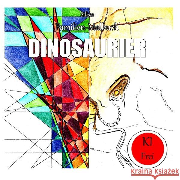Silkes Familienmalbuch Dinosaurier Puhlmann, Silke 9783565116140
