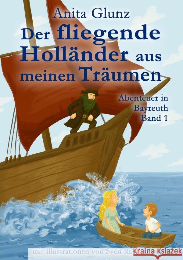 Der fliegende Holländer aus meinen Träumen Glunz, Anita 9783565117130