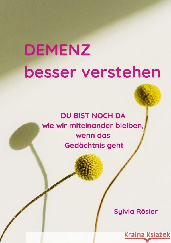 DEMENZ besser verstehen Rösler, Sylvia 9783565117659