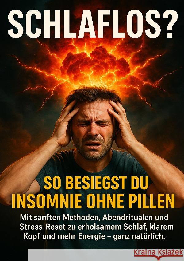 Schlaflos? So besiegst du Insomnie ohne Pillen Krüger, Lina 9783565117666