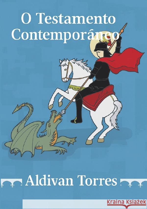 O Testamento Contemporâneo Teixeira Torres, Aldivan 9783565118014