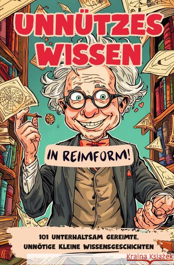Unnützes Wissen - in Reimform! Csöff, Michael 9783565119257