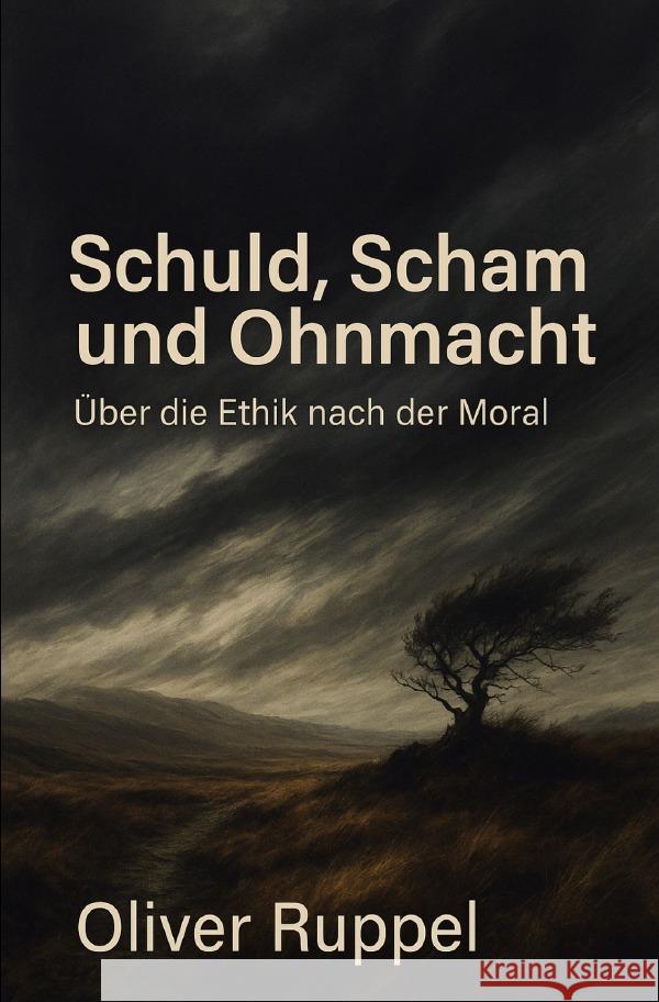 Schuld, Scham und Ohnmacht Ruppel, Oliver 9783565120451