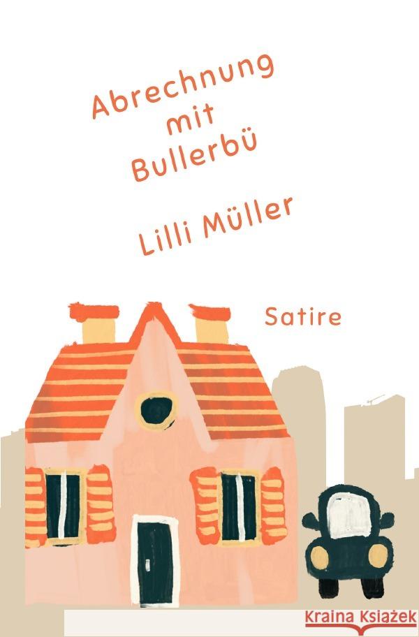 Abrechnung mit Bullerbü Müller, Lilli 9783565121045