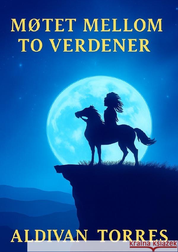 Møtet Mellom to Verdener Teixeira Torres, Aldivan 9783565121557